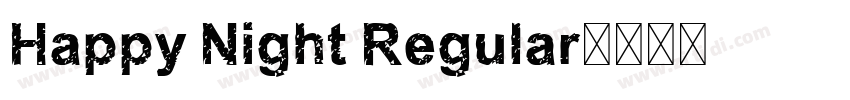 Happy Night Regular字体转换